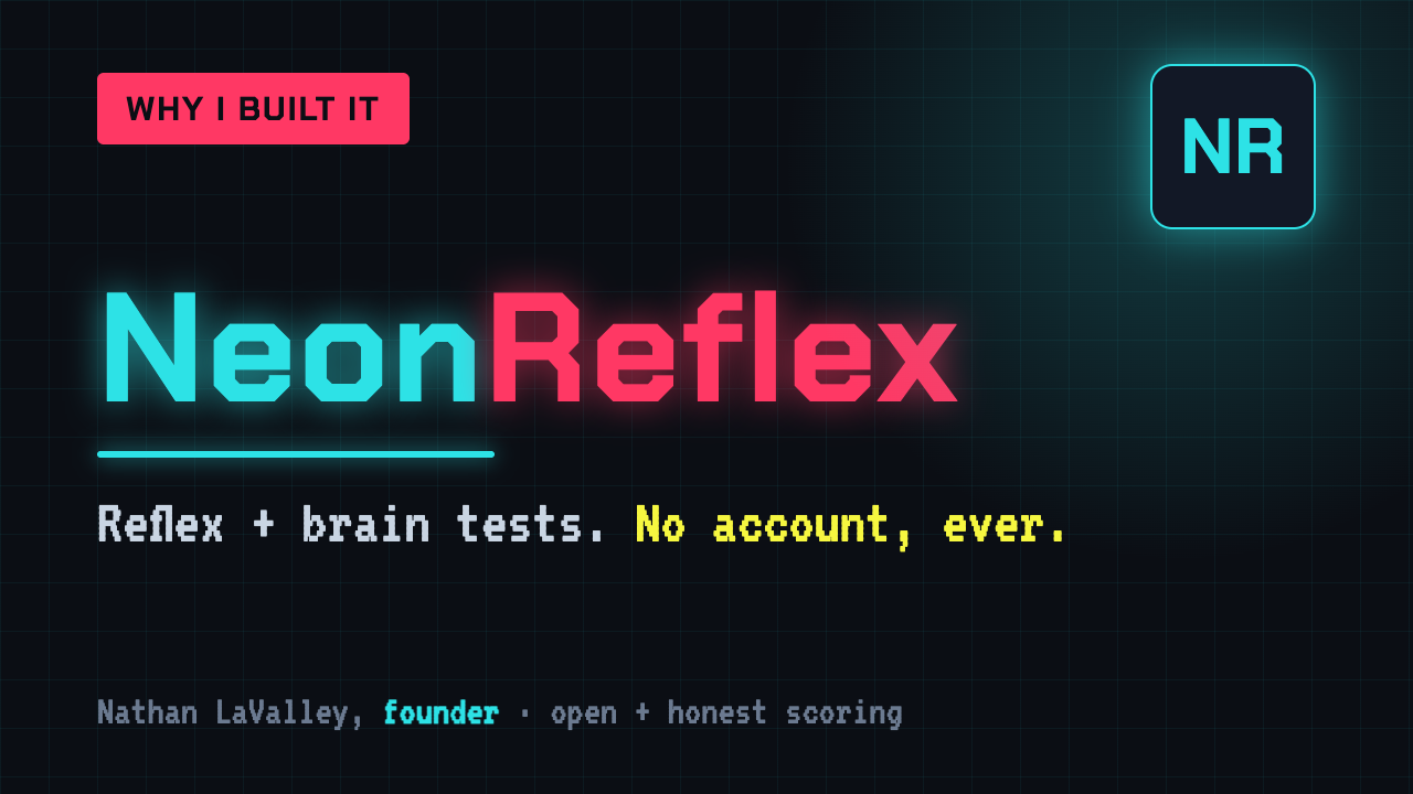 Why I built NeonReflex